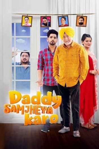 Daddy Samjheya Karo (2024) Punjabi Full Movie HDRip | 1080p | 720p | 480p | ESubs | Moviesflix - TheMoviesflix - Movieflix